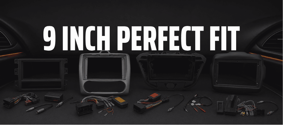 Vehicle-specific 9-inch Perfect Fit car stereo fitting kits with fascia panels, wiring interfaces and aerial adaptors